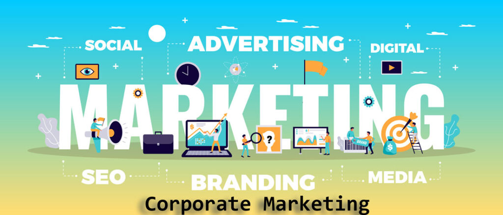 How to Do Corporate Marketing